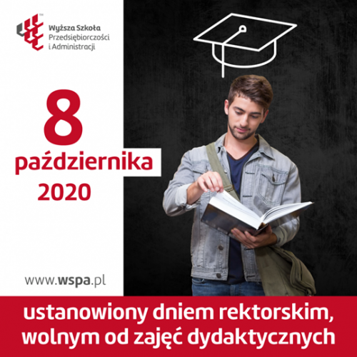 8 października ustanowiony dniem rektorskim, wolnym od zajęć dydaktycznych.