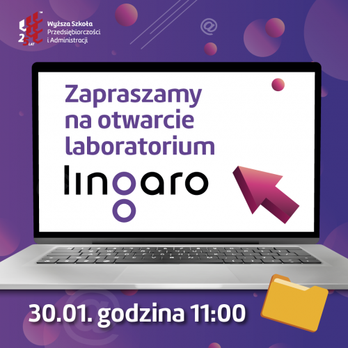Plakat z informacją "Zapraszamy na otwarcie laboratorium lingaro, 30.01. godzina 11:00"