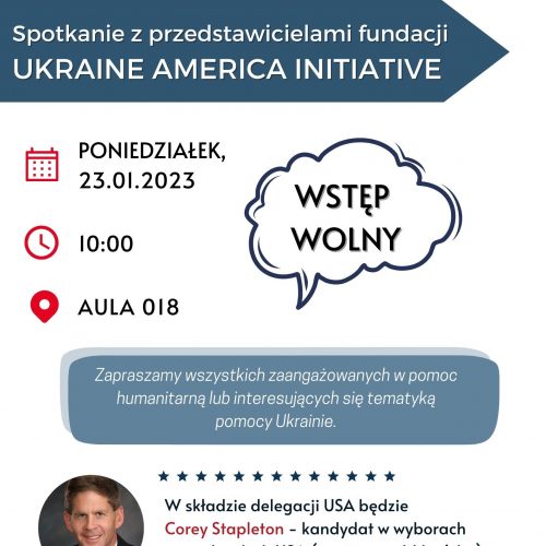 plakat informujący o Spotkaniu z przedstawicielami fundacji UKRAINE AMERICA INITIATIVE, na zdjęciu Corey Stapleton