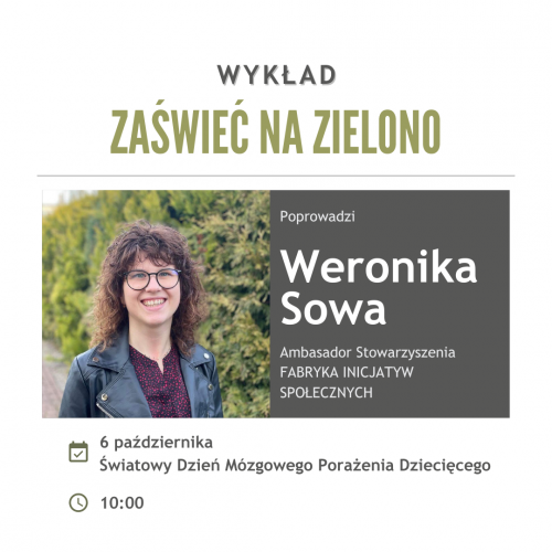 Wykład „Zaświeć na zielono” – Weronika Sowa