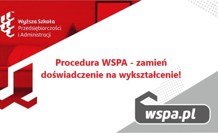 Procedura WSPA – zamień doświadczenie na wykształcenie!