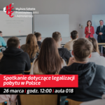 Spotkanie informacyjne dotyczące legalizacji pobytu w Polsce