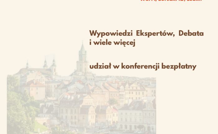 Miasto wielu korzeni – wielokulturowy Lublin XXI wieku – konferencja Miasto wielu korzeni – wielokulturowy Lublin XXI wieku – konferencja