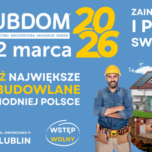 Targi LUBDOM 2026 – zapraszamy na wydarzenie branżowe z udziałem WSPA