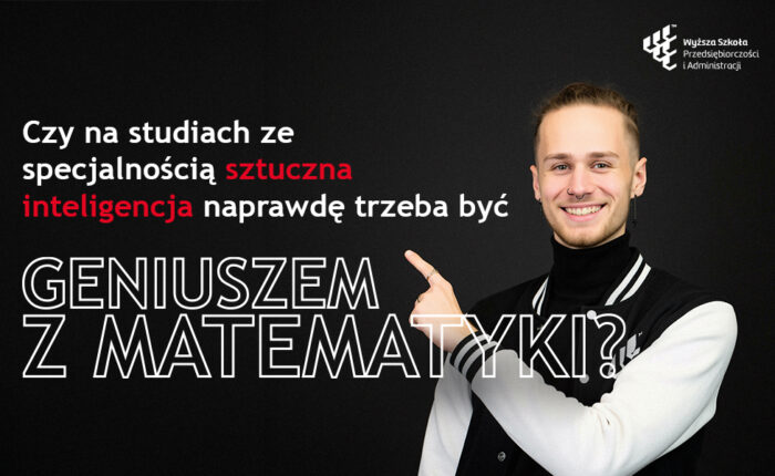 Matematyka na studiach AI: czy trzeba być geniuszem, żeby zostać inżynierem?