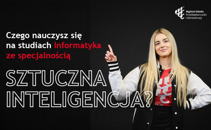 Czego nauczysz się na studiach Informatyka ze specjalnością Sztuczna Inteligencja?