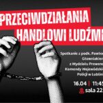 Przeciwdziałania handlowi ludźmi – spotkanie edukacyjne dla studentów WSPA