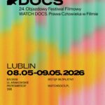24. Objazdowy Festiwal Filmowy WATCH DOCS w Lublinie