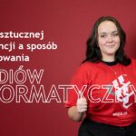 Dlaczego rozwój sztucznej inteligencji zmienia sposób projektowania studiów informatycznych