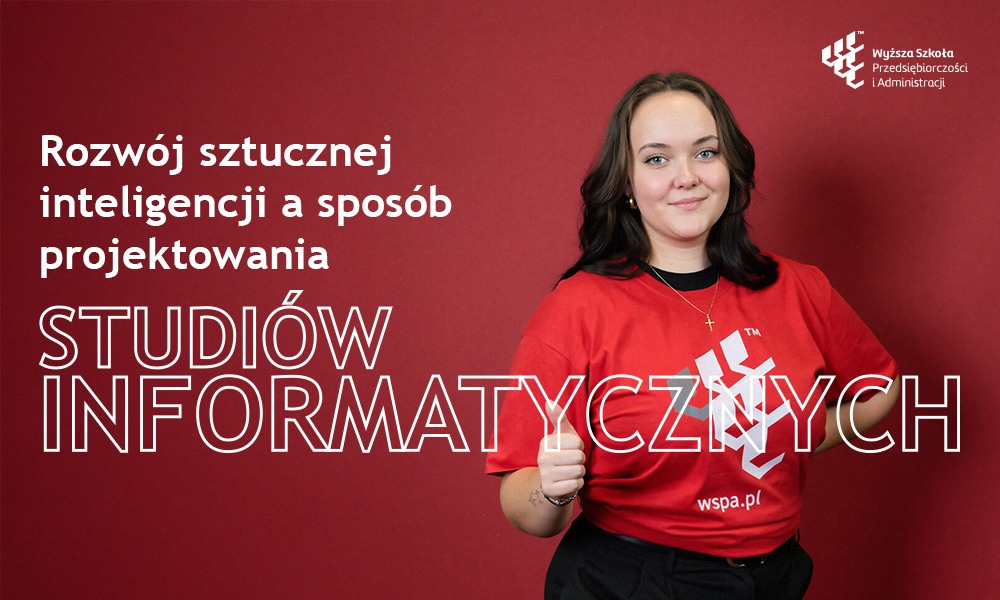 Dlaczego rozwój sztucznej inteligencji zmienia sposób projektowania studiów informatycznych