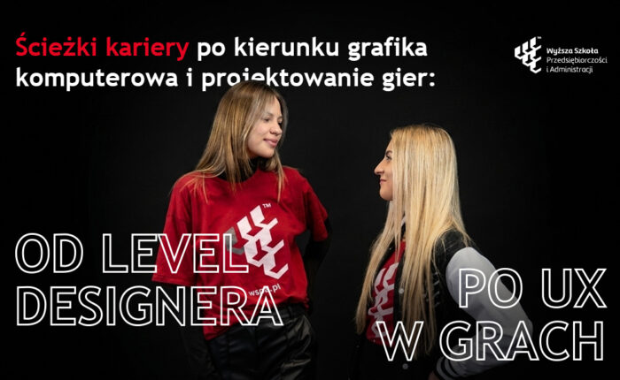 Ścieżki kariery po kierunku grafika komputerowa i projektowanie gier: Od Level Designera po UX w grach