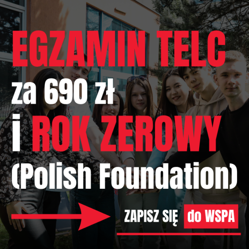 Egzamin telc za 690 zł i rok zerowy w WSPA – przygotuj się do studiów w języku polskim