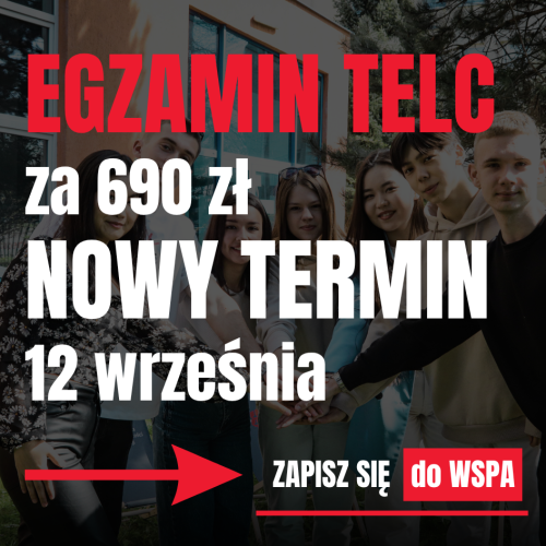 Egzamin telc w WSPA w promocyjnej cenie 690 zł – nowy termin 12 września
