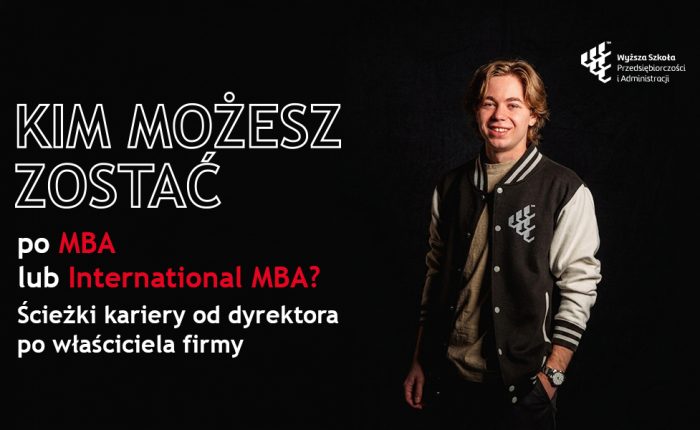 Kim możesz zostać po MBA lub International MBA? Ścieżki kariery od dyrektora po właściciela firmy