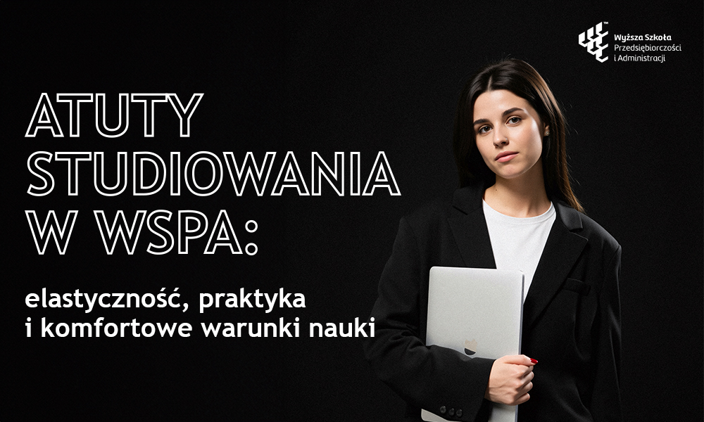 Atuty studiowania w WSPA: elastyczność, praktyka i komfortowe warunki nauki