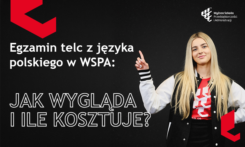 Egzamin telc z języka polskiego w WSPA: jak wygląda i ile kosztuje?