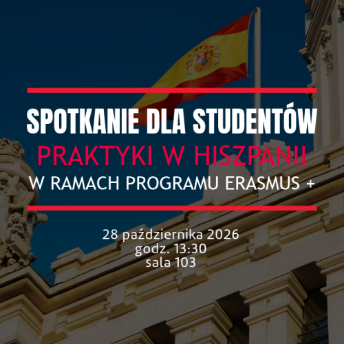 Spotkanie informacyjne dotyczące praktyk w Hiszpanii w ramach programu Erasmus+